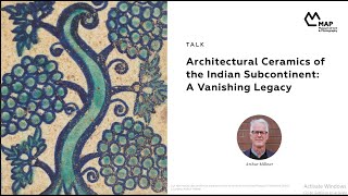 Architectural Ceramics of the Indian Subcontinent: A Vanishing Legacy