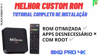 COMO INSTALAR CUSTOM ROM NA BOX MXQ PRO 4K TUTORIAL COMPLETO 2023 #tutorial #android