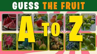 Name a Fruit from A to Z 🍇🍉🥑🥝 Explore the Alphabet with Fruits | Fruit Alphabet Quiz Name A Fruit From A To Z Explore The Alphabet With Fruits Fruit Alphabet Quiz