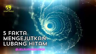 Rahasia Lubang Hitam: Mengungkap 5 Fakta Mengejutkan | Jelajah Galaksi #space #astronomi