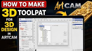 How to make 3d toolpat for 3d design in artcam (artcam me 3d design ke liye 3d toolpath kaise bnaye)