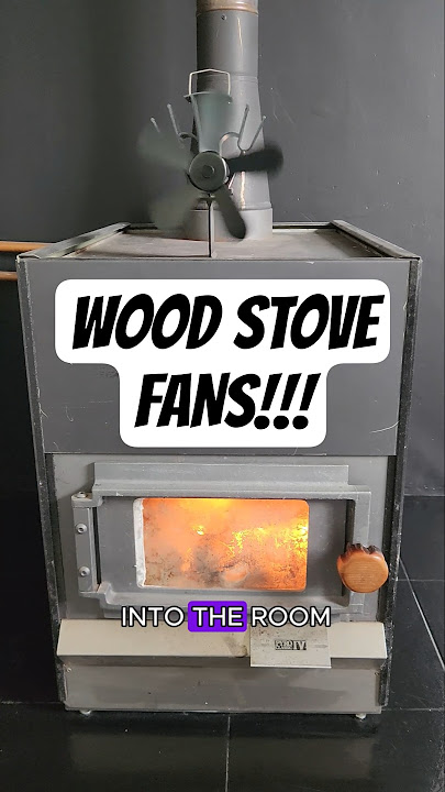 Heat Powered Fans for Wood Burning Stoves are Great Accessories!