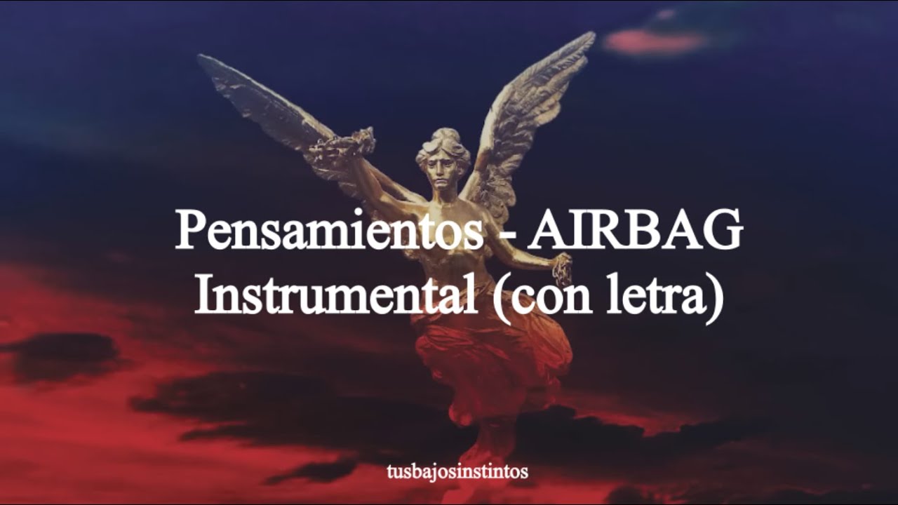 AIRBAG - Pensamientos | Instrumental (con letra)