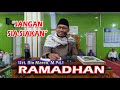 Ref:KTmYNql7DMo Ramadhan - jangan sia-siakan ramadhan   - ustadz rio marco, m.pd.i