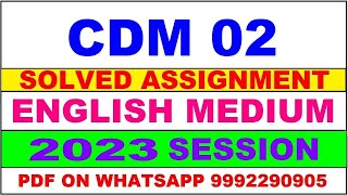 cdm 02 solved assignment 2023 | cdm 2 solved assignment in english 2023 | cdm 2 2022-23