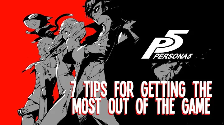Persona 5: 7 Need-to-Know Tips To Get the Most Out of The Game