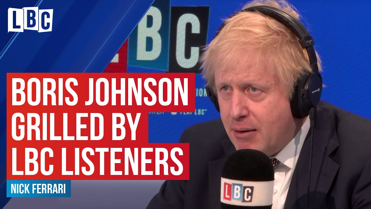 Boris Johnson Grilled By LBC Listeners - Watch In Full