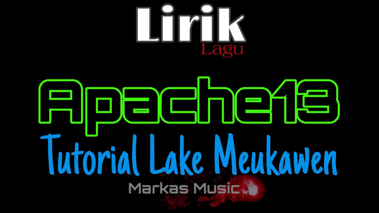 Watch Apache13 - Tutorial Lake Meukawen (Lirik) on YouTube Watch Apache13 - Tutorial Lake Meukawen (Lirik) on YouTube
