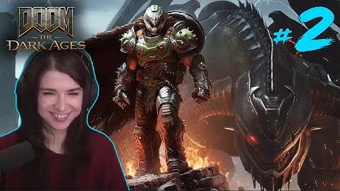 I am the Doom Guy - DOOM The Dark Ages - Part 2 - First Playthrough