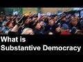 What is Substantive Democracy - Explained in Hindi - for UPSC PSIR Optional and UGC NET JRF