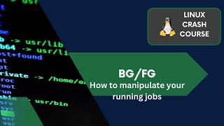 Linux Crash Course : bg/fg