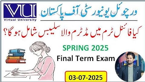 Final Term Syllabus | Mid Term Syllabus include or exclude | Spring 2025 | @csvulife