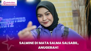 Ungkapan Salma Salsabil Untuk Fanbasenya, Salmine
