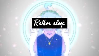 Rather sleep