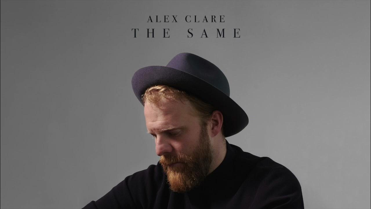 Скажи алекс. Alex Clare. Alex Clare поет. Alex Clare too close. Alex Clare биография.
