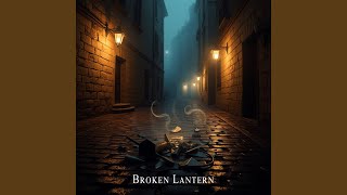 Broken Lantern