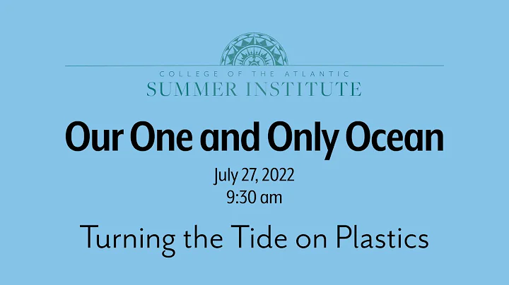 2022 Summer Institute: Turning the Tide on Plastics