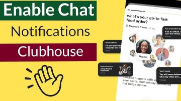 How to Turn On Chat Notifications on Clubhouse App?