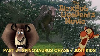 The Alexbob Lionpants Movie Part 8 - Spinosaurus Chase Just Kids