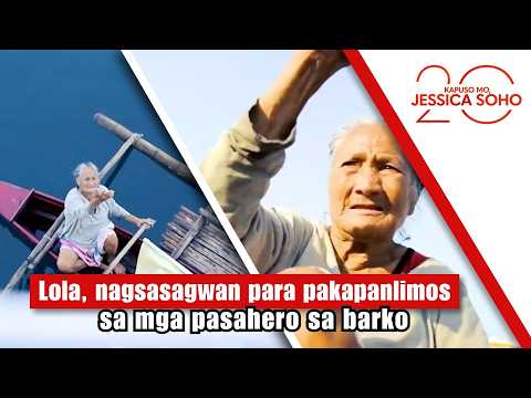 Lola, nagsasagwan para pakapanlimos sa mga pasahero sa barko | Kapuso Mo, Jessica Soho