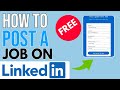 How to post a job on linkedin for free step by step 2024