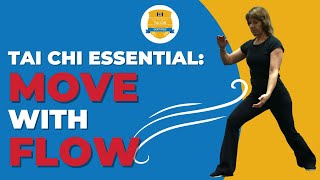 Tai Chi Essential: Continuous Movement in your Practice