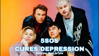 5SOS curing my depression for 37 minutes