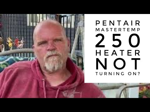 🔥 Pentair Mastertemp 250 Heater Troubleshooting | Ask the Pool Guy