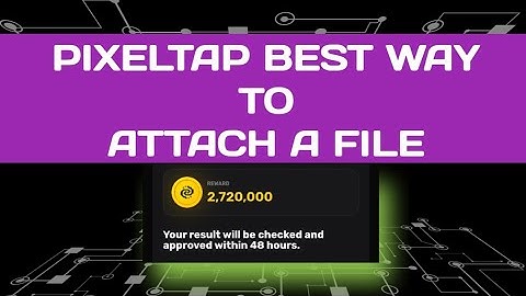 Pixel Tap File Attachment Task Complete Guide || Pixelverse Tasks File Attached #pixelverse