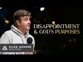 Disappointment & God's Purposes (Lessons from Joseph)