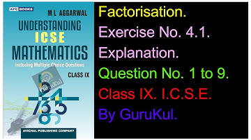Factorisation | Ex 4.1 | Class9 | ML Aggarwal | ICSE | GuruKul2208