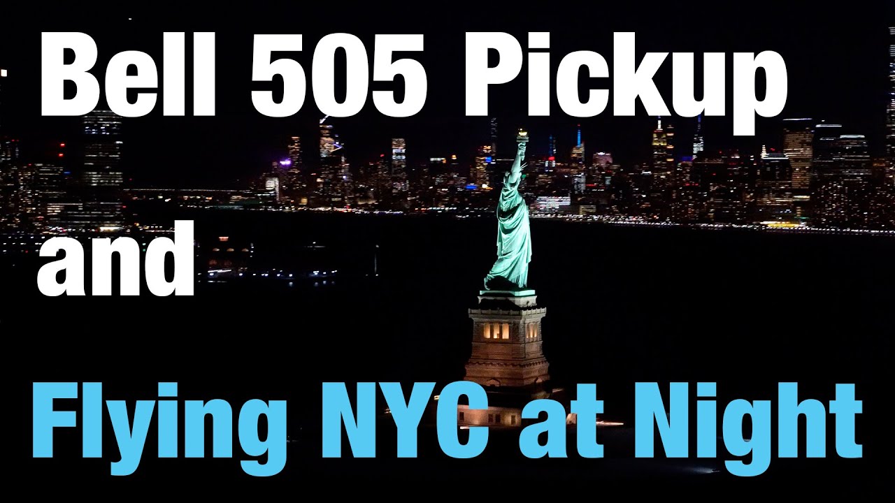 Bell 505 Helicopter Pickup and Flying New York at Night