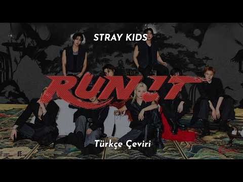 Stray Kids - RUN IT Türkçe Çeviri + Lyrics (Color Coded)