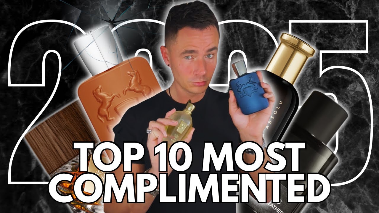 Top 10 Most Complimented Fragrances of 2025 💯 - YouTube