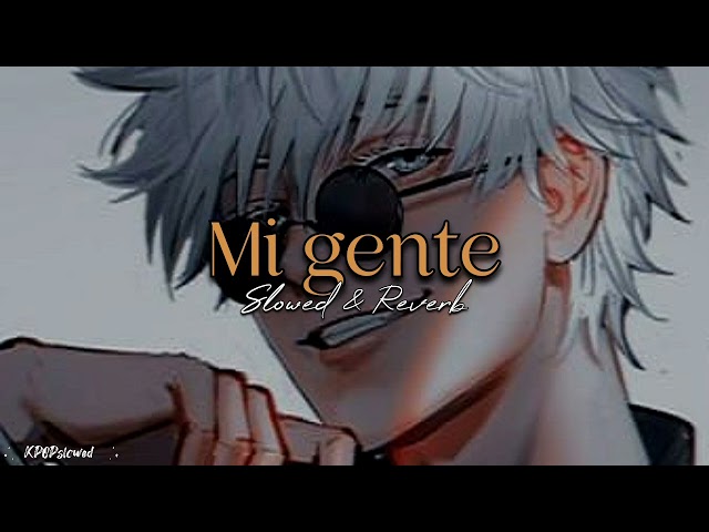 Mi gente - Slowed & Reverb // Bass Boosted class=