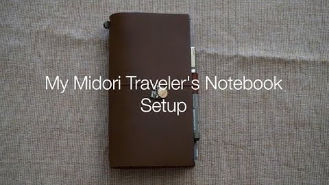 My Setup of the Midori Traveler