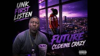 Unk First Time Listening To Future – Codeine Crazy 😳🔥 | MalReactTV React