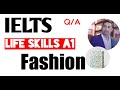 Fashion  ielts a1 life skills  fashion conversation topic  questions  answers on fashion  a1