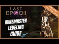 Last epoch  runemaster  fastest leveling guide 1 80  new player beginners guide