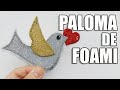 ✨ PALOMA de goma eva COMUNION + MOLDES | PALOMA BLANCA de foami BAUTISMO
