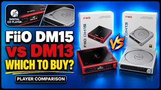 FiiO DM15 vs DM13 Which Digital Audio Player Should You Buy