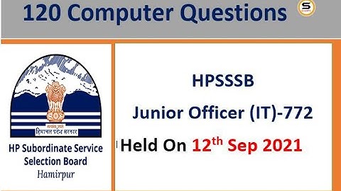 Junior Officer(IT)-Post Code -772 Computer objective Questions HPSSSB joa 939