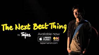 Tejas - The Next Best Thing (audio) chords