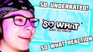 SHE IS SO UNDERRATED! | So What - Snow Tha Product Reaction