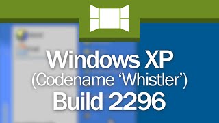Windows XP Build 2296: "2000 With Ambition"