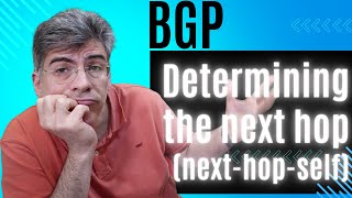 BGP  Determining the next hop IP (nexthopself)