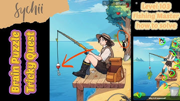 Level 102: Brain Puzzle Tricky Quest: Fishing Master. how to solve #brainpuzzle #easypuzzles