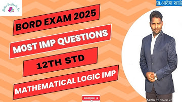 IMP | Mathematical Logic IMP Questions | Maths IMP Question Series | HSC Board Exam 2025 | #MathsIMP