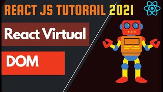 React js tutorials for beginners #5 React Virtual DOM