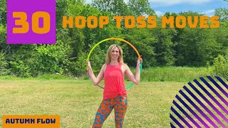 30 Hoop Toss Moves - Autumn Flow